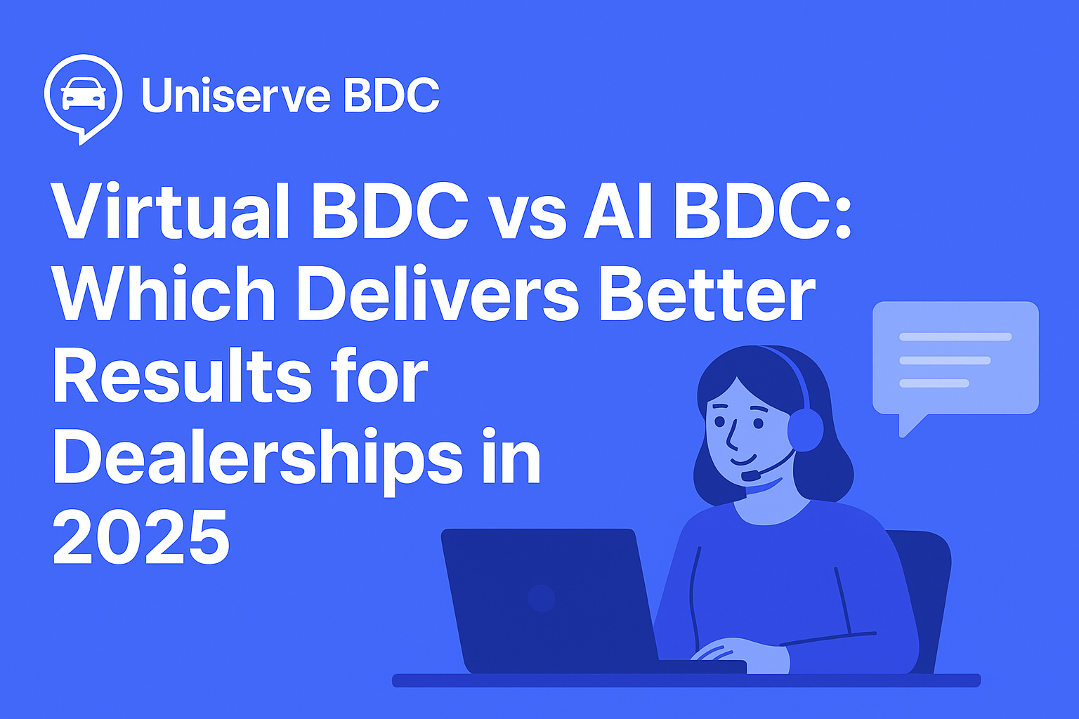 Virtual BDC vs. AI BDC — Which One Drives Better Results for Dealerships